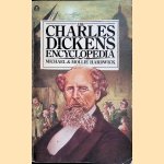 The Charles Dickens Encyclopedia door Michael Hardwick e.a.