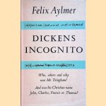 Dickens Incognito
Felix Aylmer
€ 8,00