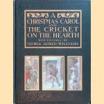 A Christmas Carol and The Cricket on the Hearth door Charles Dickens e.a.