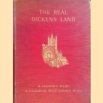 The Real Dickens Land: with an Outline of Dickens's Life door H. Ward e.a.