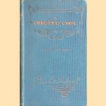 A Christmas Carol: Engraved in the Easy Reporting Style of Pitman's Shorthand door Charles Dickens