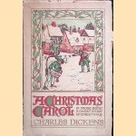 A Christmas Carol in Prose Being a Ghost Story of Christmas door Charles Dickens