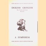 Dickens criticism: past, present, and future directions: a symposium door George H. Ford e.a.