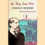 As they saw him. . . Charles Dickens door Michael Hardwick e.a.