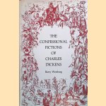 The Confessional Fictions of Charles Dickens door Barry Westburg