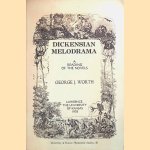 Dickensian Melodrama: a reading to the novels door George J. Worth