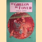 	Le grillon du foyer door Charles Dickens e.a.