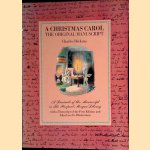 A Christmas Carol: The Original Manuscript door Charles Dickens