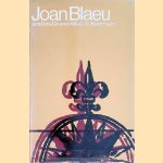 Joan Blaeu and his Grand Atlas door C. Koeman