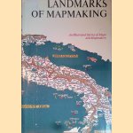 Landmarks of Mapmaking: an Illustrated Survey of Maps ad Mapmakers door RV Tooley e.a.