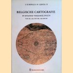 Belgische Cartografie in Spaanse verzamelingen van de 16de tot de 18de eeuw door C. Lemoine-Isabeau