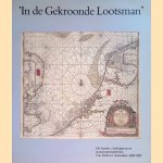 In de gekroonde lootsman. Het kaarten-, boekuitgevers en instrumentenmakershuis Van Keulen te Amsterdam 1680-1885 door E.O. van Keulen