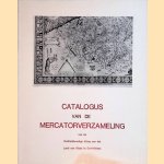 Catalogus van de Mercatorverzameling van de Oudheidkundige Kring van het Land van Waas te Sint-Niklaas door Antoine de Smet e.a.