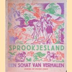 Sprookjesland: een schat van nieuwe verhalen door H. Wolffenbuttel-van Rooijen