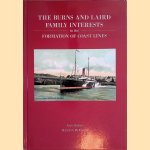 The Burns and Laird Family Interests in the Formation of Coast Lines door Nick Robins e.a.