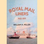 Royal Mail Liners 1925-1971 door William H. Miller