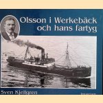 Olsson i Werkebäck och hans fartyg door Sven Kjellgren