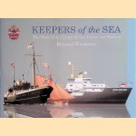 Keepers of the Sea: The Story of the Trinity House Yachts and Tenders door Richard Woodeman