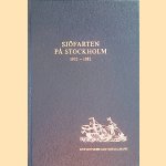 Sjöfarten pa Stockholm 1932-1982: Angfartygs Befalhavare Sallskapet 1857-1982 door B. Ohrelius