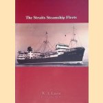 The Straits Steamship Fleets door W.A. Laxon