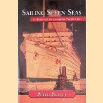 Sailing Seven Seas: A History of the Canadian Pacific Line door Peter Pigott