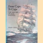 From Cape to Cape: History of Lyle Shipping door John Orbell