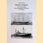 Richard C. Krogmann 1859-1932: Leben und Leistung eines hamburgischen Kaufmanns und Reeders door Harald Pohlmann