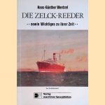 Die Zelck-Reeder: sowie Wichtiges zu ihrer Zeit: ein Zeitdokument door Hans-Günther Wentzel