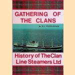 Gathering of the Clans: History of the Clan Line Steamers Ltd *SIGNED* door Norman L. Middlemiss