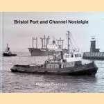 Bristol Port and Channel Nostalgia door Malcolm Cranfield