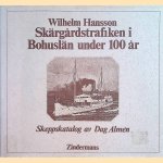 Skärgardstrafiken i Bohuslän under 100 ar: Skeppskatalog av Dag Almen door Wilhelm Hansson