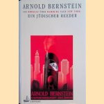 Ein jüdischer Reeder: von Breslau über Hamburg nach New York door Arnold Bernstein