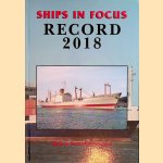 Ships In Focus Record 2018 door Roy Fenton e.a.