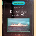 Kabelleger aus aller Welt door Dieter Vierus