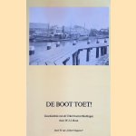 De Boot Toet! Geschiedenis van de Urker bootverbindingen door W.J.J. Boot