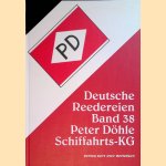 Deutsche Reedereien: Band 38: Peter Döhle Schiffahrts-KG door Gert Uwe Detlefsen