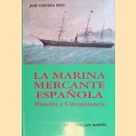 La Marina Mercante Espanola: Historia y Circunstancia door Jose Cervera Pery