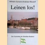 Leinen los! Die Geschichte der Schreiber-Reederei door Wilhelm Esmann e.a.