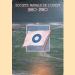 La Société Navale de l'Ouest 1880-1980 door Various