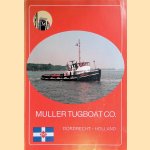 Muller Tugboat Co. Dordrecht - Holland door diverse auteurs