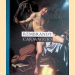 Rembrandt en Caravaggio
Duncan Bull e.a.
€ 10,00