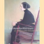 Les mondes interieurs: les symbolisme Finlandais
Bruno Bernaerts
€ 30,00