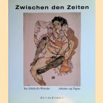 Zwischen den Zeiten: Kunst in Österreich 1908 bis 1938: Von Schiele bis Wotruba - Arbeiten auf Papier door Antonia Hoerschelmann e.a.