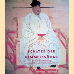 Schätze der Himmelssöhne: die kaiserliche Sammlung aus dem Nationalen Palastmuseum, Taipeh. Die großen Sammlungen door Ursula Toyka-Fuong