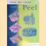 Aan de rand van de Peel: de Heibloem en omgeving vanaf de prehistorie tot 1947
J.L.F. Verkennis
€ 40,00