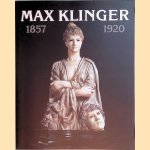 Max Klinger 1857-1920 door Gleisberg Dieter