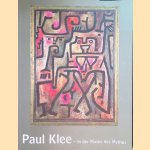 Paul Klee: in der Maske des Mythos = Paul Klee: in the Mask of Myth door Pamela Kort e.a.