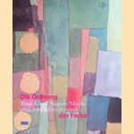 Die Ordnung der Farbe: Paul Klee, August Macke und ihre Malerfreunde
Volker Adolphs e.a.
€ 25,00