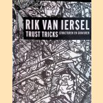 Rick van Iersel: Trust Tricks: Structuren en gravuren
Roland Janssen
€ 12,50