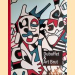 Dubuffet & Art Brut: im Rausch der Kunst door Jean-Hubert Martin